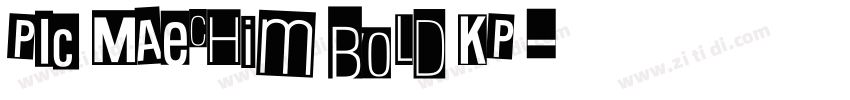 PIC Maechim Bold KP 字体转换